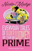 Everyday Tales Of Older Women In Their Prime