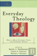 Everyday Theology Â€“ How To Read Cultural Texts And Interpret Trends