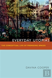 Everyday Utopias