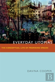 Everyday Utopias