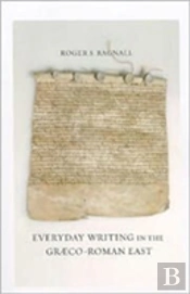 Everyday Writing In The Graeco-Roman East