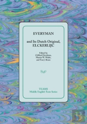 Everyman And Its Dutch Original, Elckerlijc