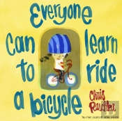 Everyone Can Learn To Ride A Bicycle