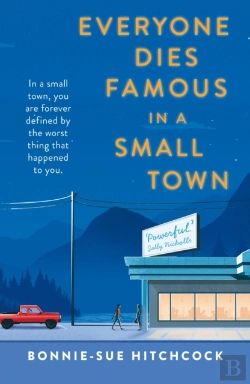 Bertrand.pt - Everyone Dies Famous In A Small Town