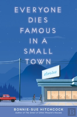 Bertrand.pt - Everyone Dies Famous In A Small Town