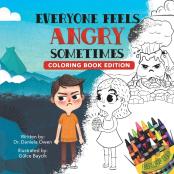 Everyone Feels Angry Sometimes