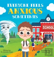 Everyone Feels Anxious Sometimes