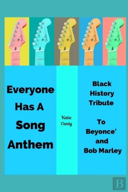 Bertrand.pt - Everyone Has A Song Anthem Black History Tribute To Beyonce' And Bob Marley