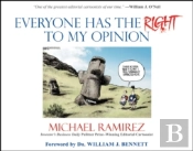 Everyone Has The Right To My Opinion