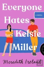 Everyone Hates Kelsie Miller