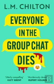 Everyone In The Group Chat Dies