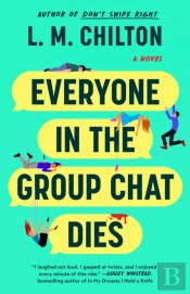 Everyone In The Group Chat Dies