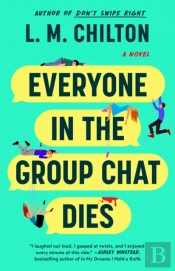 Everyone In The Group Chat Dies