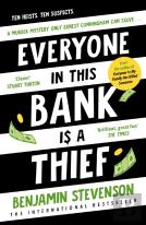 Everyone In This Bank Is A Thief