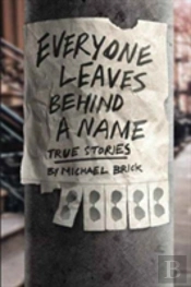 Everyone Leaves Behind A Name