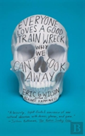 Everyone Loves A Good Train Wreck