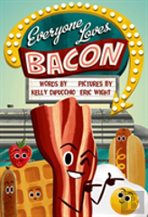 Everyone Loves Bacon