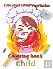 Everyone Loves Vegetables Coloring Book  Child