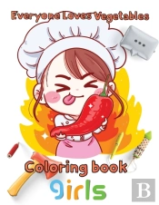 Everyone Loves Vegetables Coloring Book  Girls