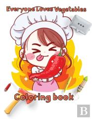 Everyone Loves Vegetables Coloring Book