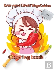 Everyone Loves Vegetables Coloring Book