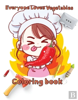 Bertrand.pt - Everyone Loves Vegetables Coloring Book