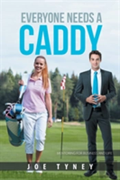 Everyone Needs A Caddy