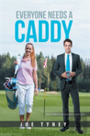Everyone Needs A Caddy