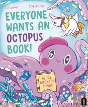 Everyone Wants An Octopus Book!