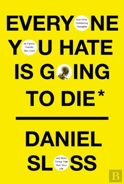Bertrand.pt - Everyone You Hate Is Going To Die