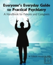 Everyone'S Everyday Guide To Practical