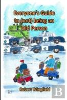 Everyone'S Guide To (Not) Being An Old Person