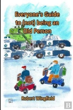 Bertrand.pt - Everyone'S Guide To (Not) Being An Old Person