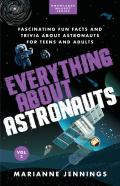 Everything About Astronauts Vol. 2