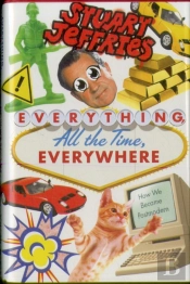 Everything, All The Time, Everywhere