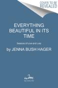 Everything Beautiful In Its Time