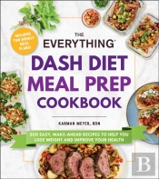 Everything Dash Diet Meal Prep Cookbook