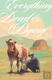 Everything Dead & Dying
