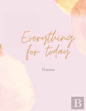Everything For Today