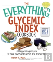 Everything Glycemic Index Cookbook