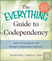 Everything Guide To Codependency