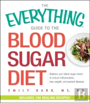 Everything Guide To The Blood Sugar Diet