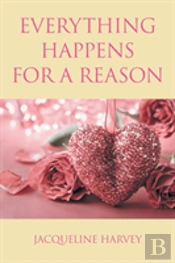 Everything Happens For A Reason