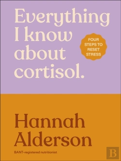 Bertrand.pt - Everything I Know About Cortisol