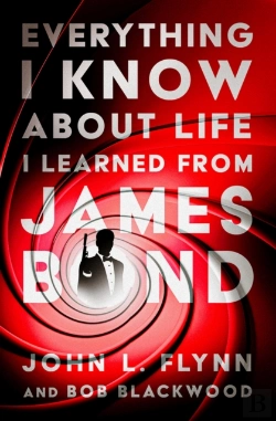 Bertrand.pt - Everything I Know About Life I Learned From James Bond