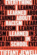 Everything I Learned About Racism I Learned In School