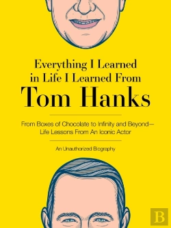 Bertrand.pt - Everything I Learned In Life I Learned From Tom Hanks