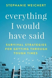 Everything I Would Have Said: Survival S