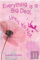 Everything Is A Big Deal, Until It'S Not