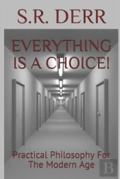 Everything Is A Choice!